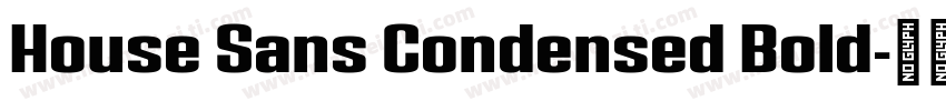 House Sans Condensed Bold字体转换